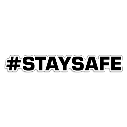 Hashtag Stay Safe Decal - #STAYSAFE 